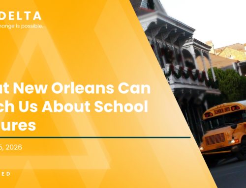 More Districts Are Facing School Closures. Here’s What We Can Learn from New Orleans.
